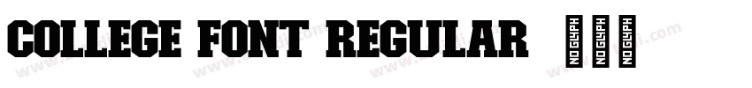 College Font Regular字体转换